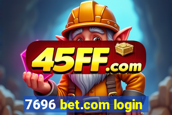 7696 bet.com login